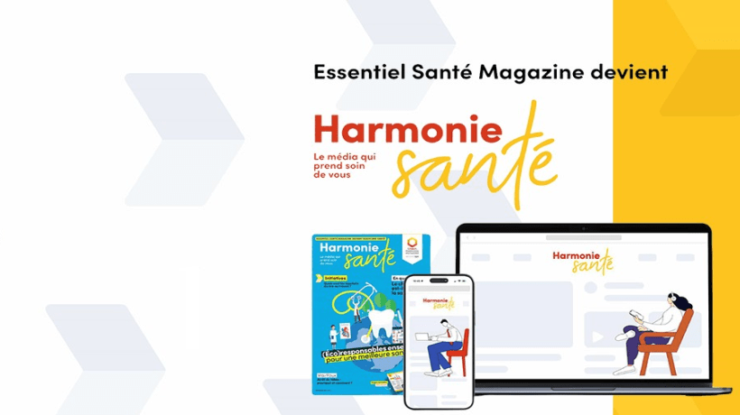 Essentiel santé magazine devient Harmonie Santé